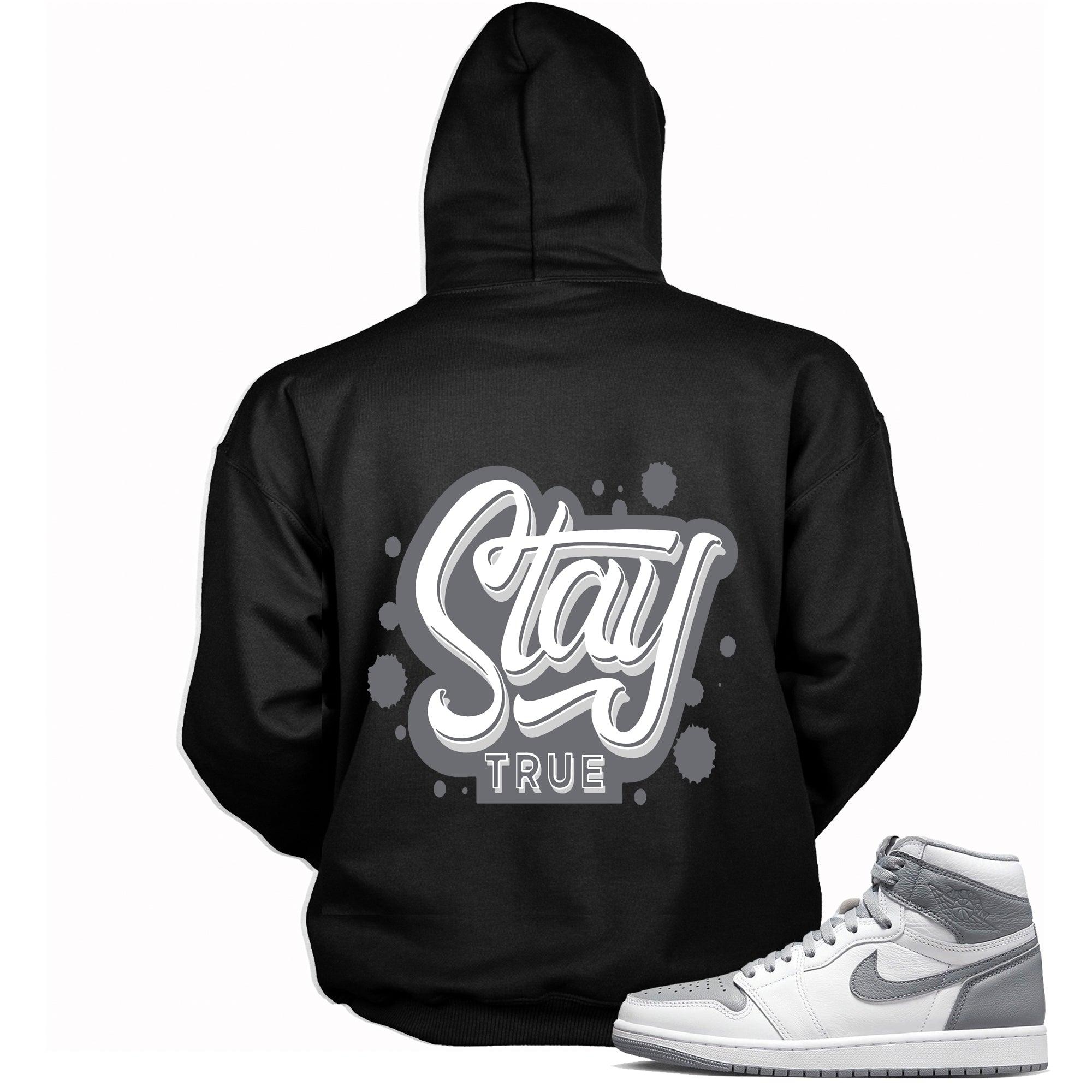 Stay True Sneaker Hoodie for Jordan 1s photo