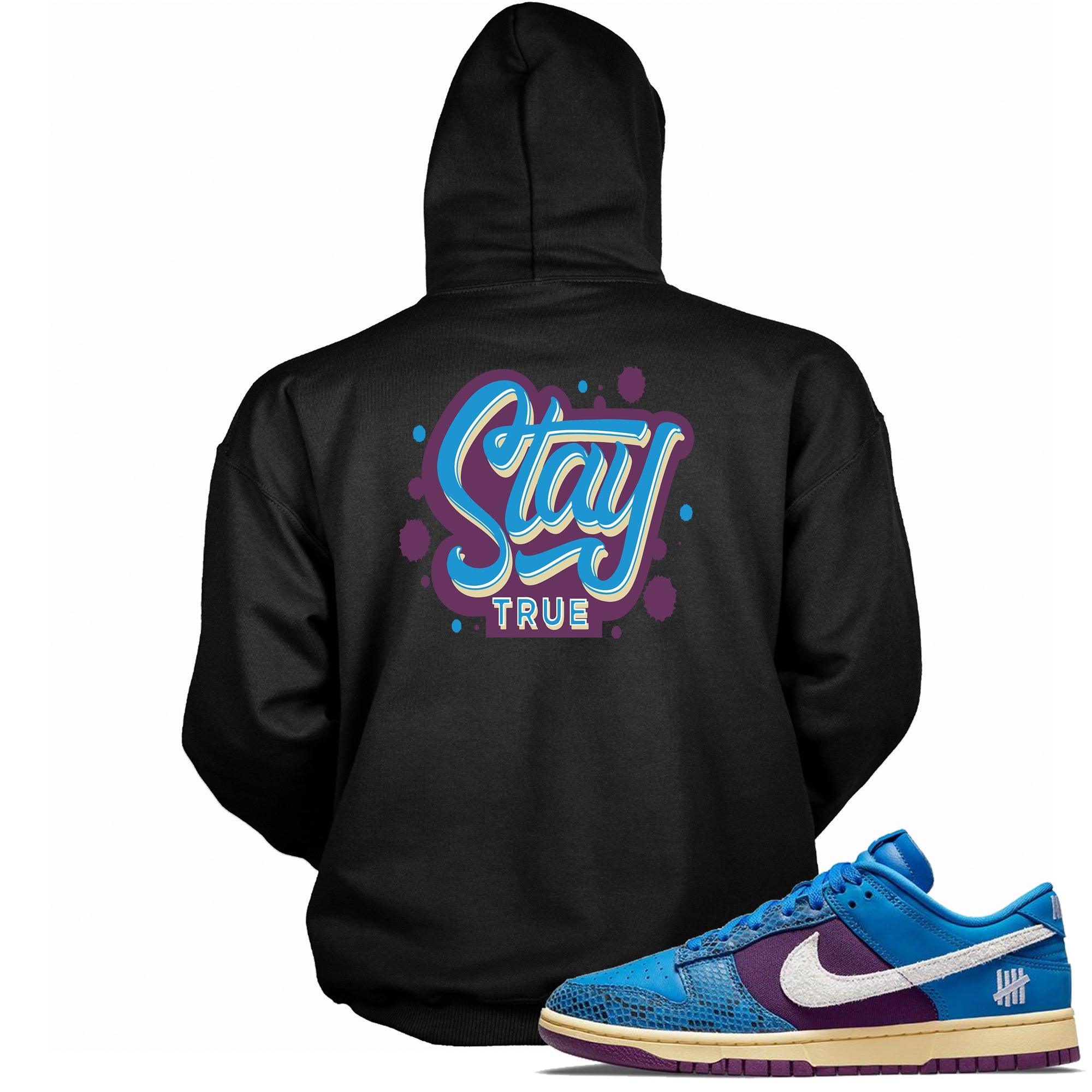 Stay True Hoodie Nike Dunk Low Undefeated 5 On It Dunk vs AF1 Sneakers photo