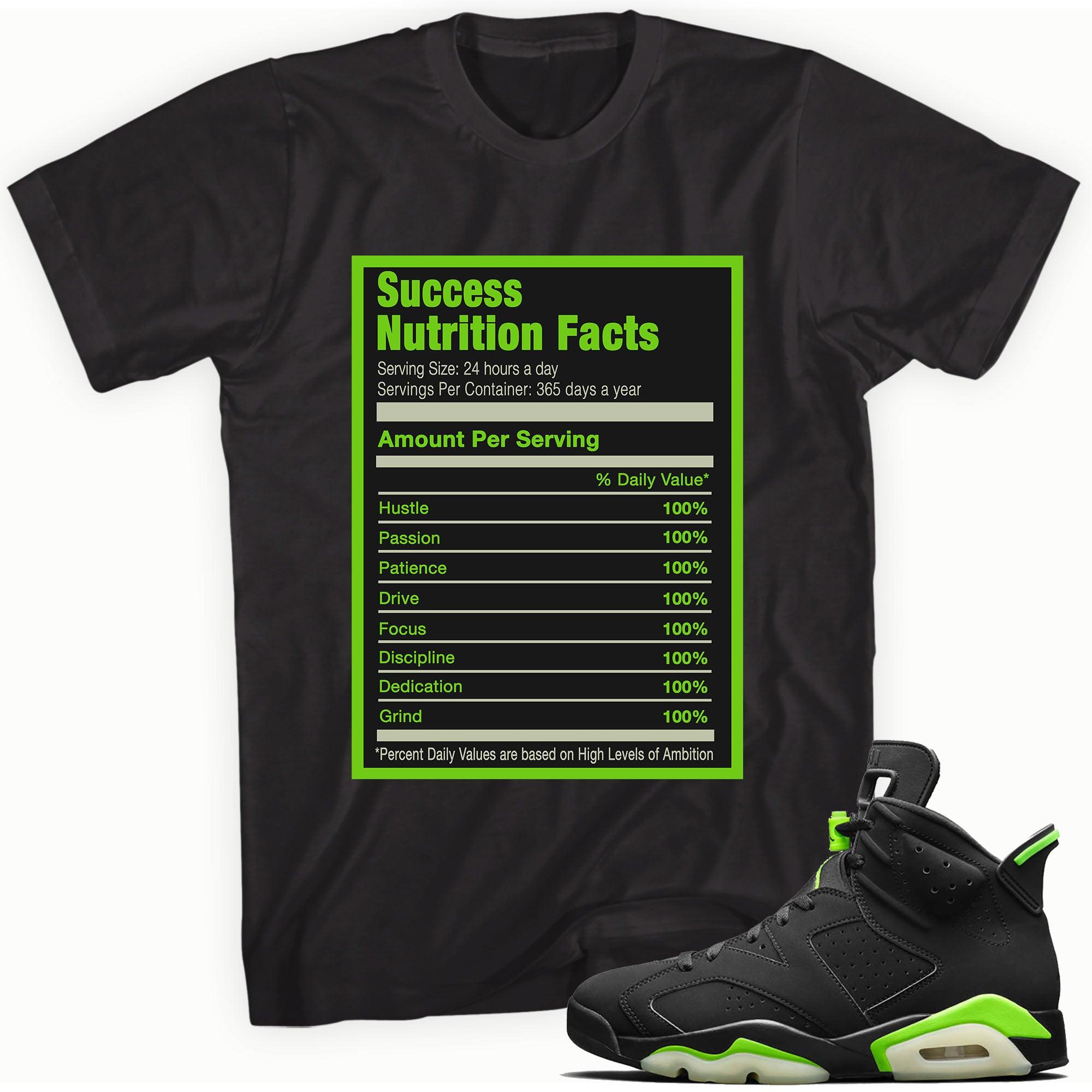Success Nutrition Facts Shirt AJ 6 Retro Electric Green photo