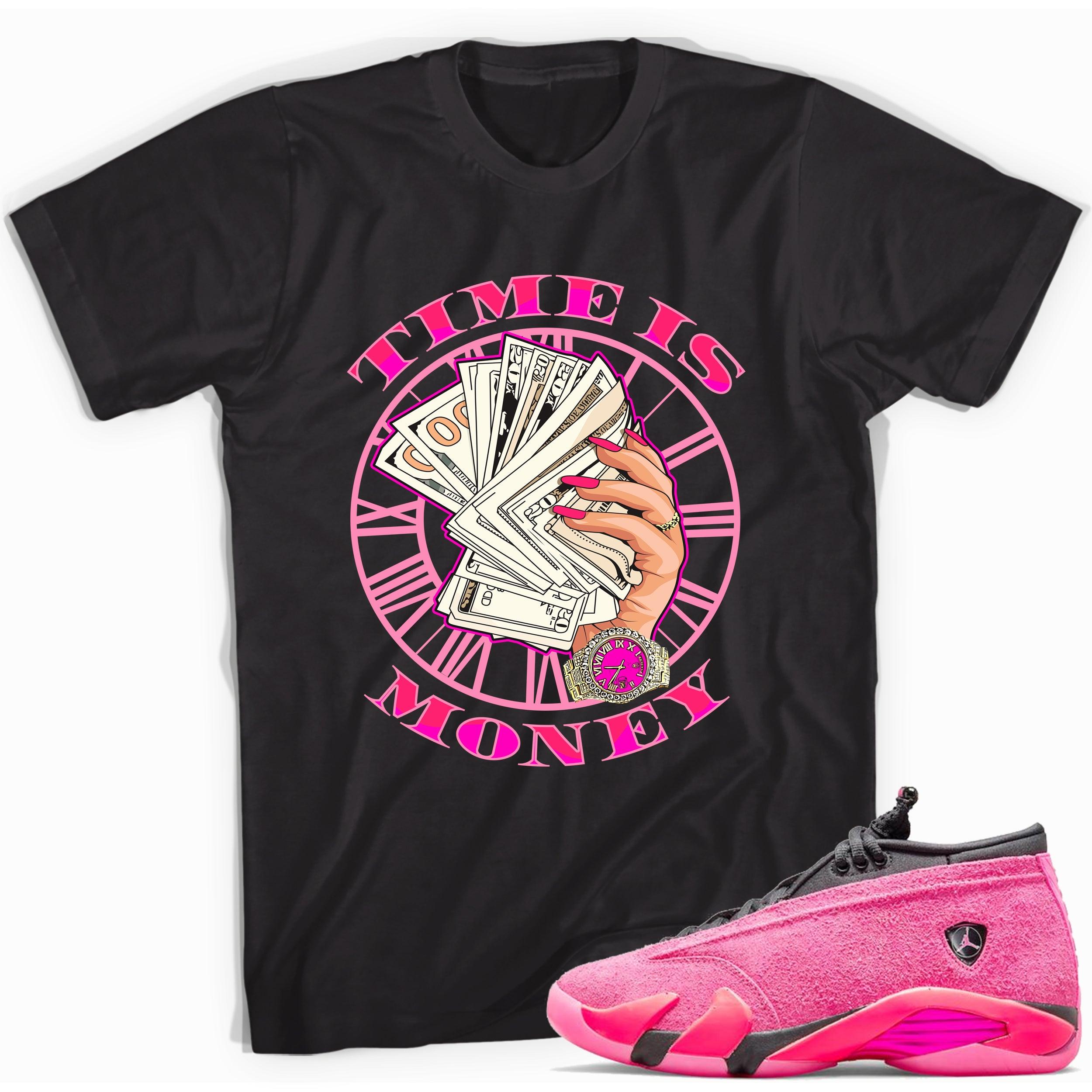 Black Time Is Money Shirt Jordan 14s Low Shocking Pink photo
