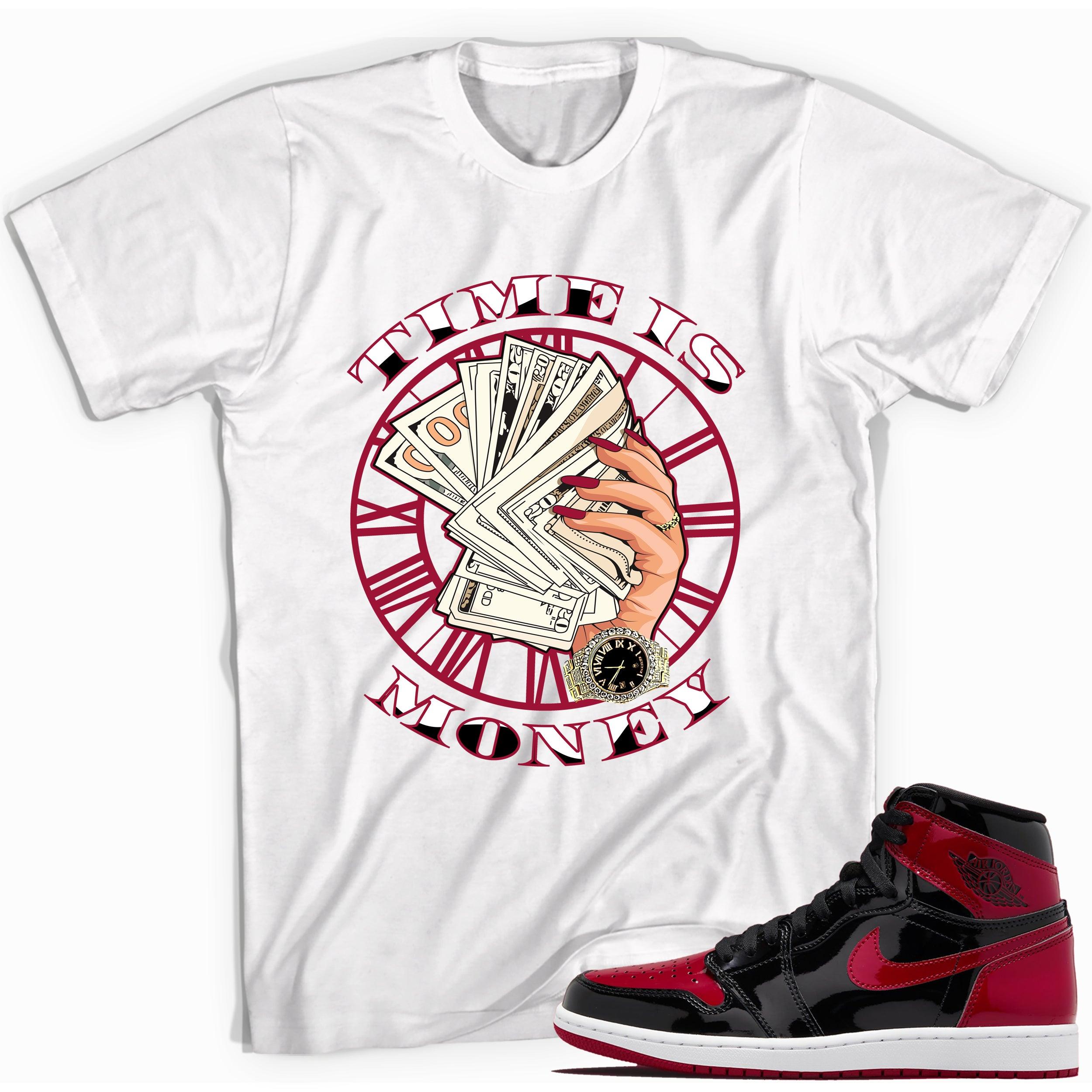 White Time Is Money Shirt for Jordan 1s Bred Patent photo