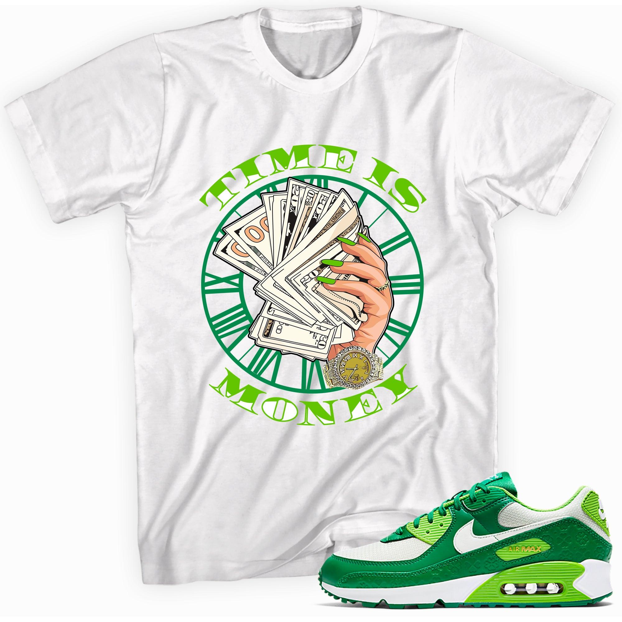 Time Is Money Shirt Nike Air Max 90 St Patricks Day 2021 photo