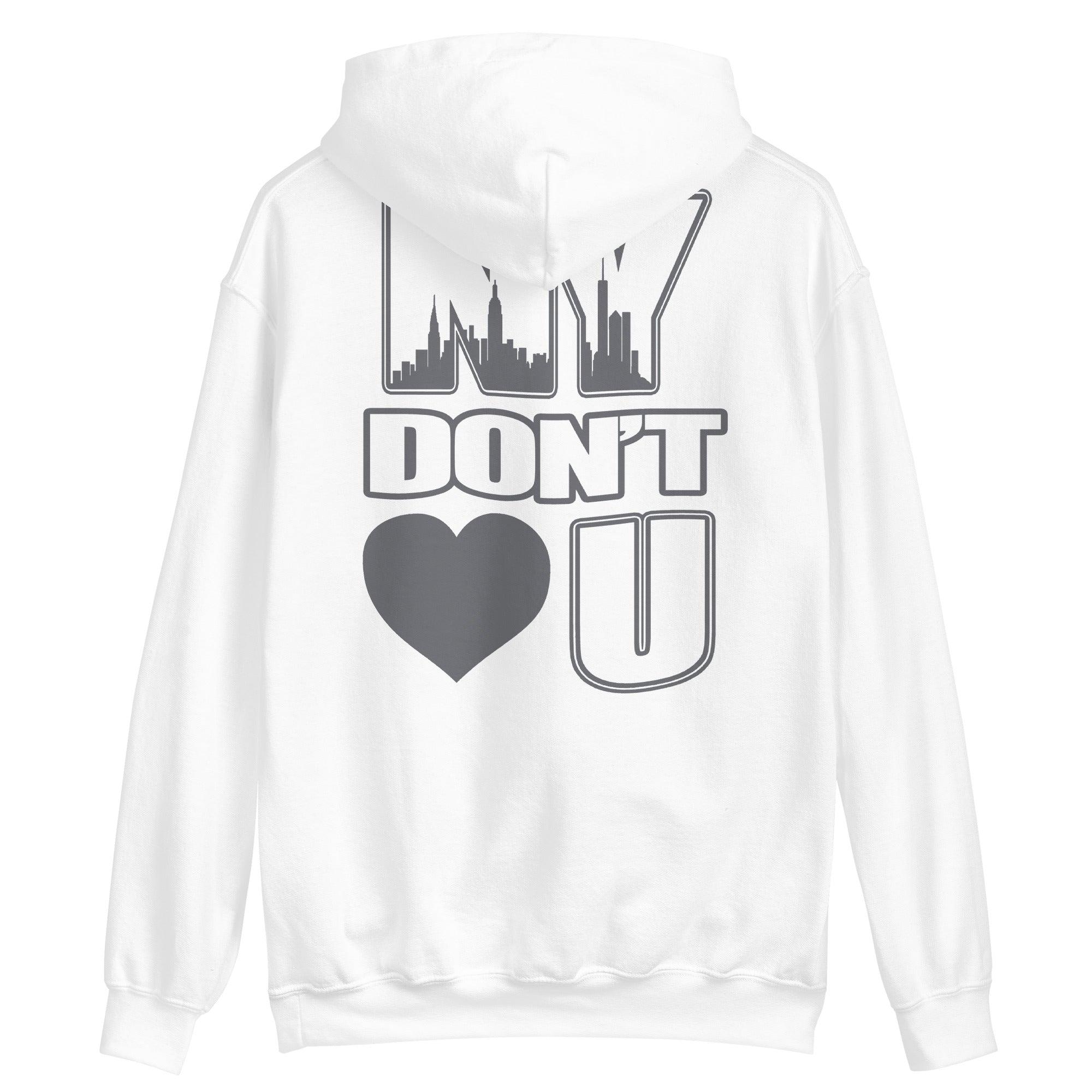 NY Don't Love You Hoodie photo